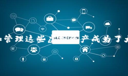 库神冷钱包卡片式，对于加密货币的投资者和爱好者来说，这无疑是一个引人关注的话题。在这个数字货币越来越普及的时代，如何安全地存储和管理这些虚拟资产成为了大家的共同关切。那么，库神冷钱包卡片式究竟是什么？它又如何保障你的资产安全呢？在这篇文章中，我们将深入探讨这个问题，帮助你理清思路。

库神冷钱包卡片式，是否是你投资加密货币的最佳选择？